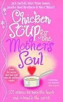 E-Book (epub) Chicken Soup For The Mother's Soul von Marci Shimoff, Jack Canfield, Mark Victor Hansen