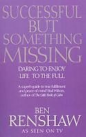 eBook (epub) Successful But Something Missing de Ben Renshaw