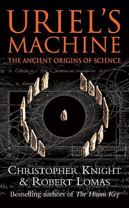 eBook (epub) Uriel's Machine de Christopher Knight, Robert Lomas