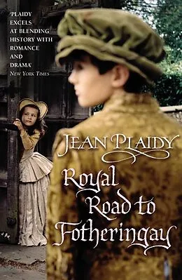 E-Book (epub) Royal Road to Fotheringay von Jean Plaidy