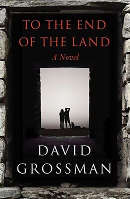 E-Book (epub) To The End of the Land von David Grossman
