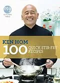 E-Book (epub) My Kitchen Table: 100 Quick Stir-fry Recipes von Ken Hom