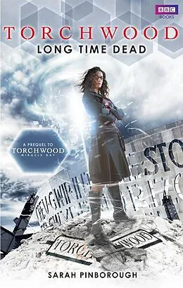 E-Book (epub) Torchwood: Long Time Dead von Sarah Pinborough