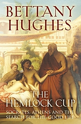 eBook (epub) The Hemlock Cup de Bettany Hughes