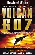 E-Book (epub) Vulcan 607 von Rowland White