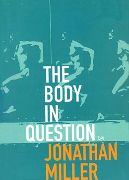 eBook (epub) The Body In Question de Jonathan Miller