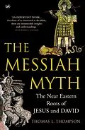 E-Book (epub) The Messiah Myth von Thomas L Thompson