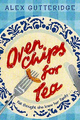 E-Book (epub) Oven Chips For Tea von Alex Gutteridge