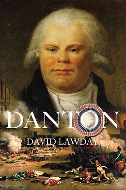 E-Book (epub) Danton von David Lawday