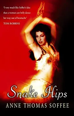 E-Book (epub) Snake Hips von Anne Thomas Soffee