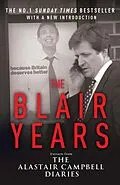 E-Book (epub) The Blair Years von Alastair Campbell