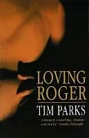 E-Book (epub) Loving Roger von Tim Parks