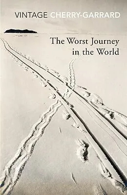 E-Book (epub) The Worst Journey In The World von Apsley Cherry-Garrard