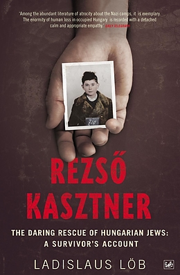 E-Book (epub) Rezso Kasztner von Ladislaus Löb