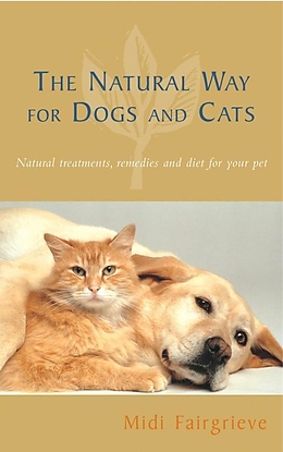 E-Book (epub) The Natural Way For Dogs And Cats von Midi Fairgrieve