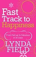 E-Book (epub) Fast Track to Happiness von Lynda Field