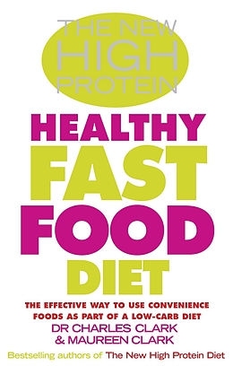 E-Book (epub) The New High Protein Healthy Fast Food Diet von Charles Clark, Maureen Clark