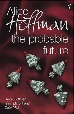 E-Book (epub) The Probable Future von Alice Hoffman
