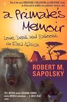 eBook (epub) A Primate's Memoir de Robert M Sapolsky