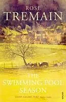 E-Book (epub) The Swimming Pool Season von Rose Tremain