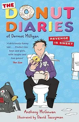 E-Book (epub) The Donut Diaries: Revenge is Sweet von Dermot Milligan, Anthony McGowan