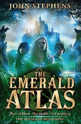 E-Book (epub) The Emerald Atlas:The Books of Beginning 1 von John Stephens