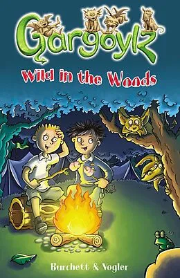 E-Book (epub) Gargoylz: Wild in the Woods von Jan Burchett, Sara Vogler