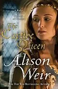 E-Book (epub) The Captive Queen von Alison Weir