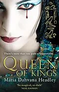E-Book (epub) Queen of Kings von Maria Dahvana Headley