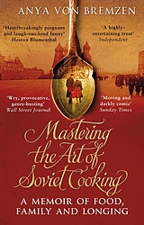 eBook (epub) Mastering the Art of Soviet Cooking de Anya von Bremzen