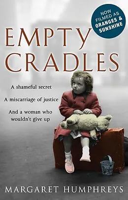 E-Book (epub) Empty Cradles (Oranges and Sunshine) von Margaret Humphreys