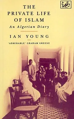 E-Book (epub) The Private Life Of Islam von Ian Young