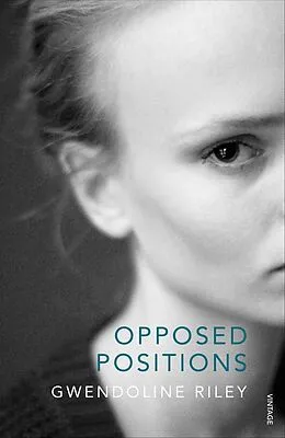 E-Book (epub) Opposed Positions von Gwendoline Riley