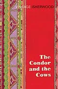 E-Book (epub) The Condor and the Cows von Christopher Isherwood