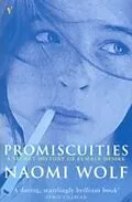 E-Book (epub) Promiscuities von Naomi Wolf