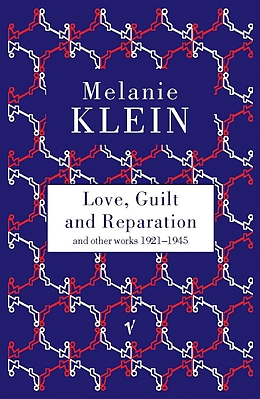 eBook (epub) Love, Guilt And Reparation de The Melanie Klein Trust