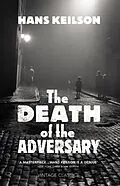 E-Book (epub) The Death of the Adversary von Hans Keilson