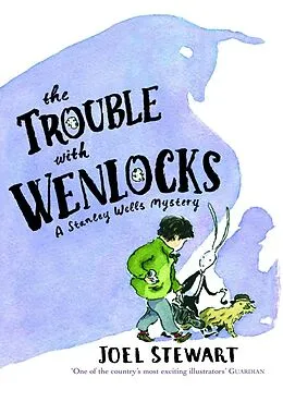 E-Book (epub) The Trouble with Wenlocks: A Stanley Wells Mystery von Joel Stewart