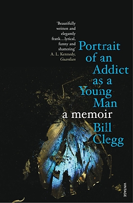 eBook (epub) Portrait of an Addict as a Young Man de Bill Clegg