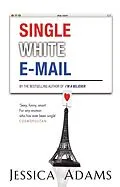 E-Book (epub) Single White E-Mail von Jessica Adams