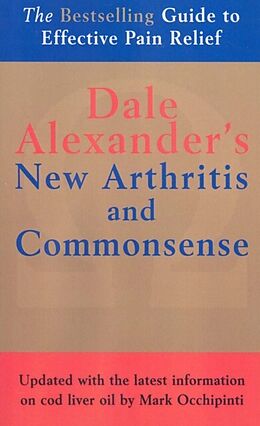 E-Book (epub) The New Arthritis and Commonsense von Dale Alexander, Max Alexander, Joan Merfeld