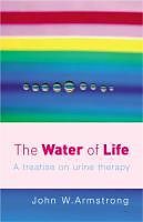 eBook (epub) The Water Of Life de John W Armstrong