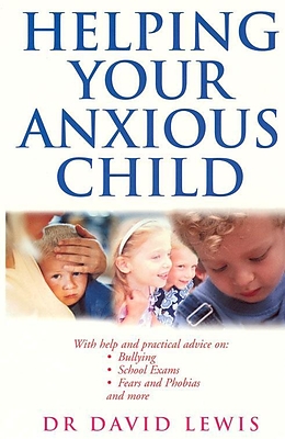 E-Book (epub) Helping Your Anxious Child von David Lewis