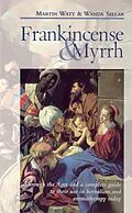 E-Book (epub) Frankincense & Myrrh von Martin Watt, Wanda Sellar