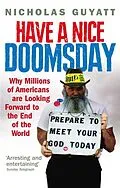 E-Book (epub) Have a Nice Doomsday von Nicholas Guyatt