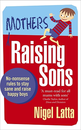 eBook (epub) Mothers Raising Sons de Nigel Latta