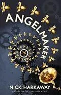 E-Book (epub) Angelmaker von Nick Harkaway