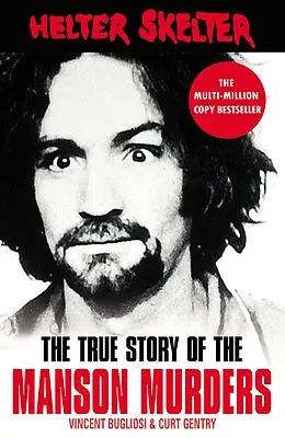 E-Book (epub) Helter Skelter von Curt Gentry, Vincent Bugliosi