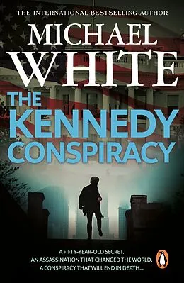 E-Book (epub) The Kennedy Conspiracy von Michael White