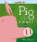E-Book (epub) Pig and Small von Alex Latimer